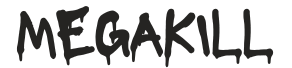 Black 'MEGAKILL' text on a white background